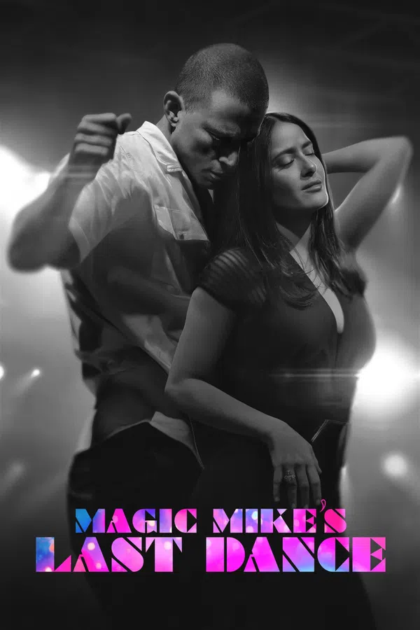 Poster phim Magic Mike: Vũ Điệu Cuối Cùng trên Phim Mới